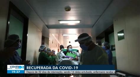 Enfermeira Se Recupera Da Covid Ap S Dias De Interna O Em Jo O