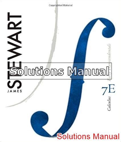 Calculus Early Transcendentals 7th Edition Stewart Solutions Manual