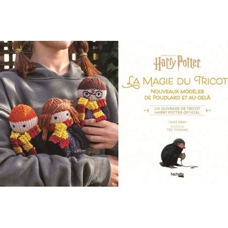 Harry Potter La Magie Du Tricot