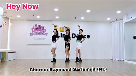 Hey Now Easy Improver Line Dance Choreo Raymond Sarlemijn Nl