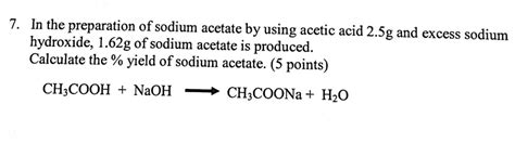 Solved In The Preparation Of Sodium Acetate By Using Acetic Chegg