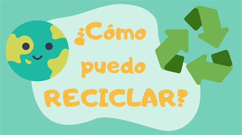 Reciclar Para Ni Os Youtube