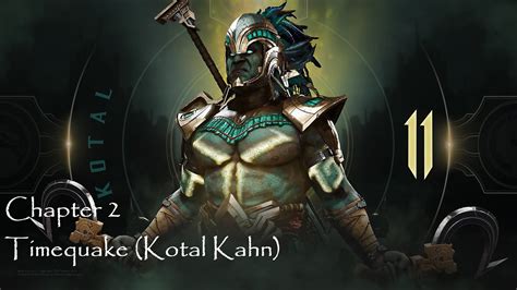 Mortal Kombat 11 Chapter 2 Timequake Kotal Kahn Youtube