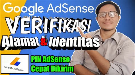 BEGINI CARA VERIFIKASI ALAMAT DAN IDENTITAS DI GOOGLE ADSENSE BIAR PIN