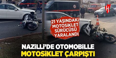 Nazilli de kaza 21 yaşındaki motosikletli yaralandı