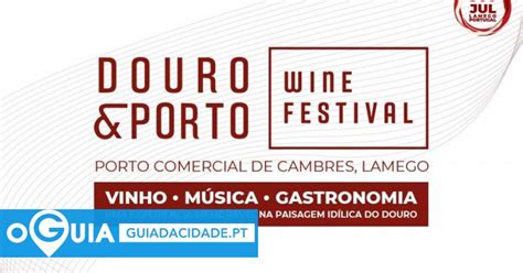 Douro Porto Wine Festival Oguia Viseu