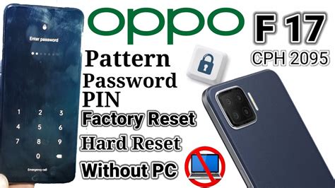 Oppo F Cph Unlock Factory Reset Hard Reset Without Pc