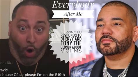 Flipping Nj Responds To Dj Envy And Tony The Closer About Victims “they