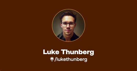 Luke Thunberg Instagram Tiktok Linktree