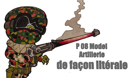 P 08 Model Artillerie YouTube