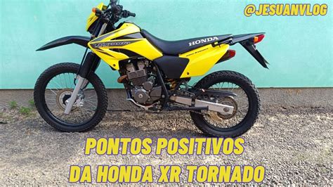 Vale A Pena Ter Uma Honda XR Tornado Pontos Positivos YouTube