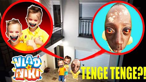 Si Vous Voyez Le Tenge Tenge Et Vlad Et Niki Dans Votre Maison Courez