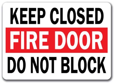 Why Keep Fire Doors Closed Adhere To Fire Safety Standards With A Sign