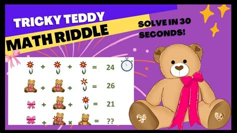 Math Riddles Can You Solve This Tricky Teddy Puzzle In 30 Seconds