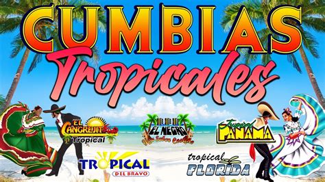 MÚSICA CUMBIAS TROPICALES 2022 MIX DE CUMBIAS TROPICALTROPICAL