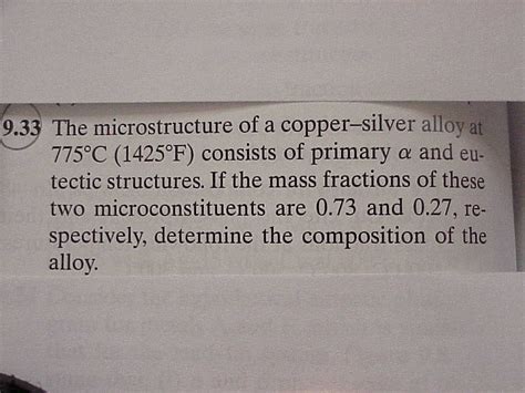 Solved The microstructure of a copper-silver alloy at 775 | Chegg.com