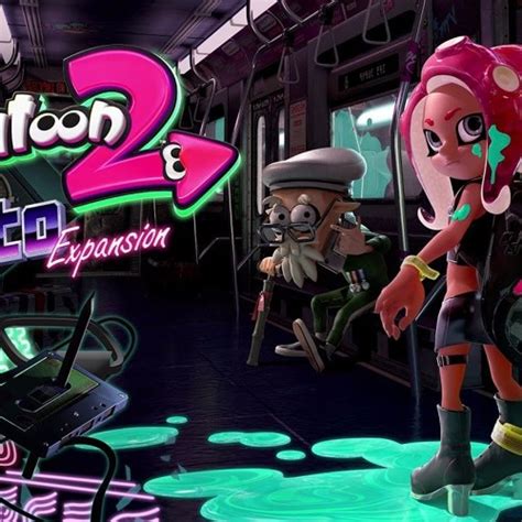 Stream Splatoon 2 Octo Expansion — Trailer Music Full Song By