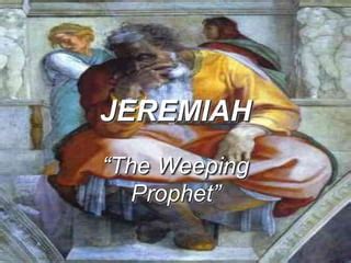 Jeremiah The Weeping Prophet PPT