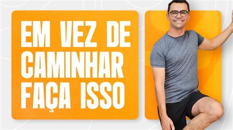 Caminhada Em Casa N Vel E Exerc Cios Sem Impacto Para Emagrecer