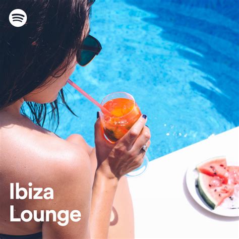 Ibiza Lounge Spotify Playlist