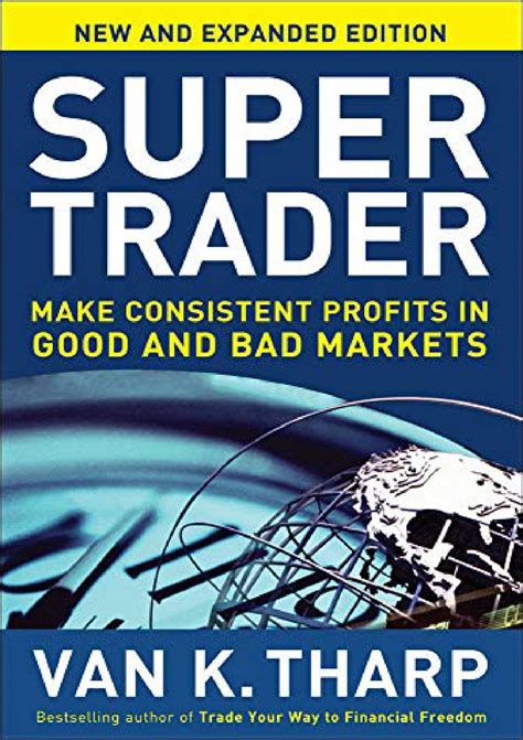 epub download Super Trader, Expanded Edition: Make Consistent Profits