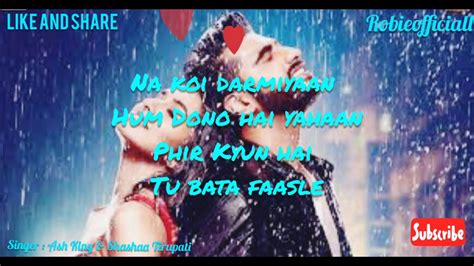 Baarish lyrics ost film half girlfriend singer🎶🎶 Ash King & Shashaa ...