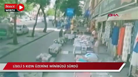 Laf atma tartışmasında liseli 5 kızın üzerine minibüsü sürdü