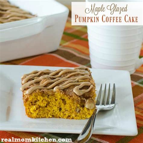 Maple Glazed Pumpkin Coffee Cake Real Mom Kitchen