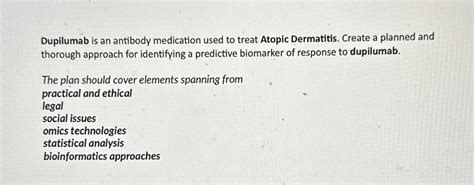 Solved Dupilumab Is An Antibody Medication Used To Treat Chegg
