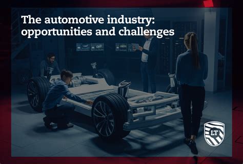 The Automotive Industry Opportunities And Challenges Blog