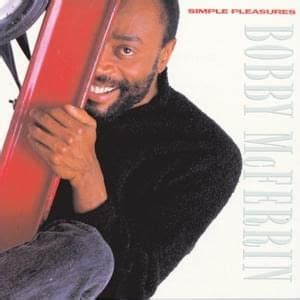 Bobby McFerrin Lyrics, Songs, and Albums | Genius