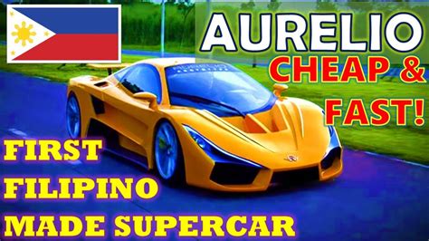 AURELIO First Filipino Made Supercar Fast Cheap YouTube