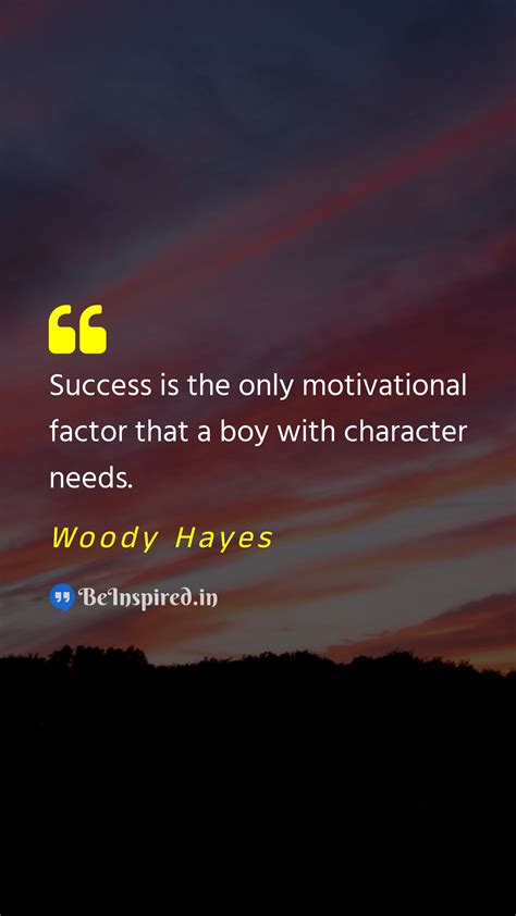 Best Quotes of Woody Hayes | BeInspired.in