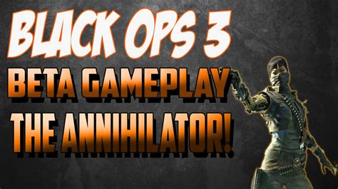 Call Of Duty Black Ops Beta Gameplay The Annihilator Youtube