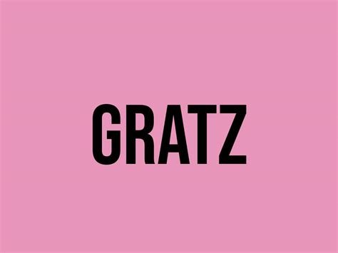 What Does Gratz Mean? - Meaning, Uses and More - FluentSlang