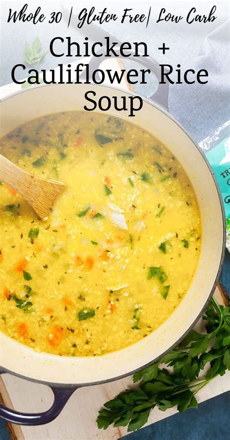 Chicken Cauliflower Rice Soup Whole 30 Recipe Healthy Recipes