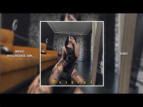 MVKO K I N G Feat WITCHOUSE 40K Prod Ghostie YouTube