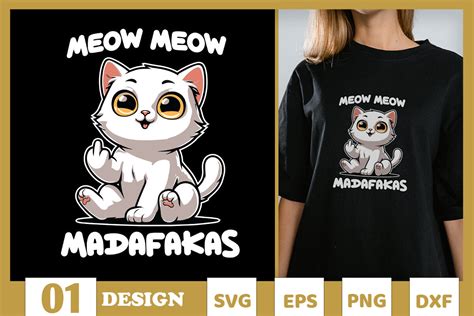 Meow Meow Madafakas Funny Cat SVG Graphic By Skinite Creative Fabrica