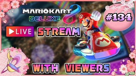 Mario Kart Deluxe Live Stream Vs Viewers Youtube