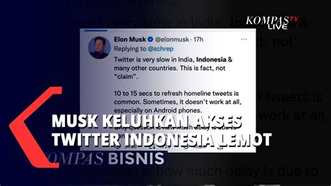 Elon Musk Singgung Akses Twitter Di Indonesia Lemot YouTube