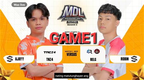 MDL PH Season 3 TNZ4 VS RELG GAME 1 CASTER Philippine Mobile