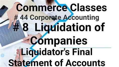 44 Corporate Accounting Liquidation Of Companies 8 Liquidator S