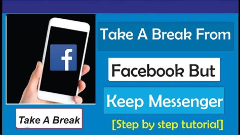 How To Take A Break From Facebook But Keep Messenger Youtube