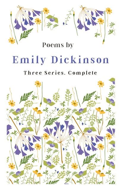 Poems By Emily Dickinson Three Series Complete With An Introductory