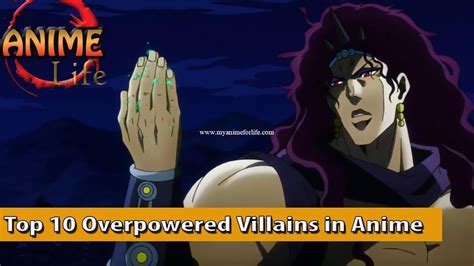 Top 10 Overpowered Anime Villains My Top 10 Villains In Anime