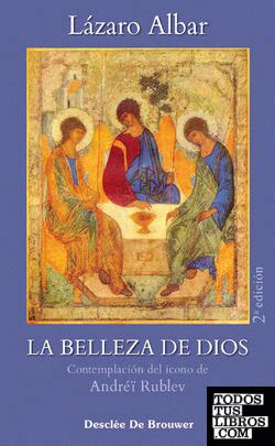 La Belleza De Dios De Albar Mar N L Zaro