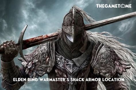 Elden Ring Warmaster’s Shack Armor Location | GamerGoats