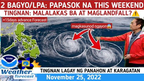 BAGYO LPA PAPASOK NA THIS WEEKENDTINGNAN DITO WEATHER UPDATE TODAY