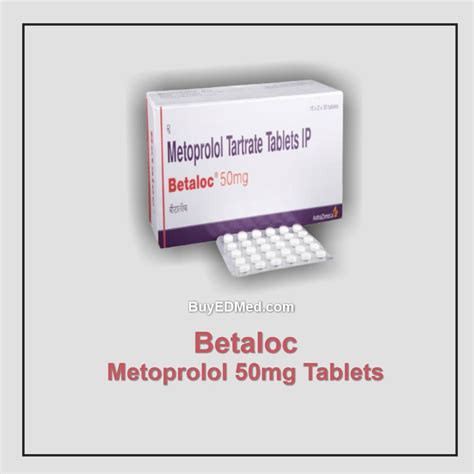 Metoprolol Tartrate 50mg (Betaloc) Tablets - Buyedmed Online Pharmacy: Save time, save money ...