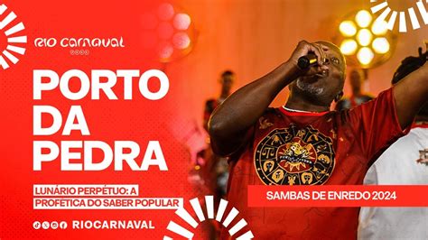 PORTO DA PEDRA Carnaval 2024 Sambas De Enredo Clipe Oficial YouTube